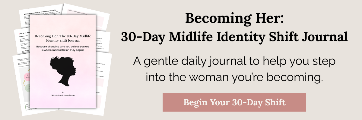 Becoming Her: 30-Day Midlife Identity Shift Journal